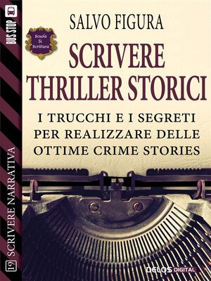 cover image of Scrivere Thriller Storici